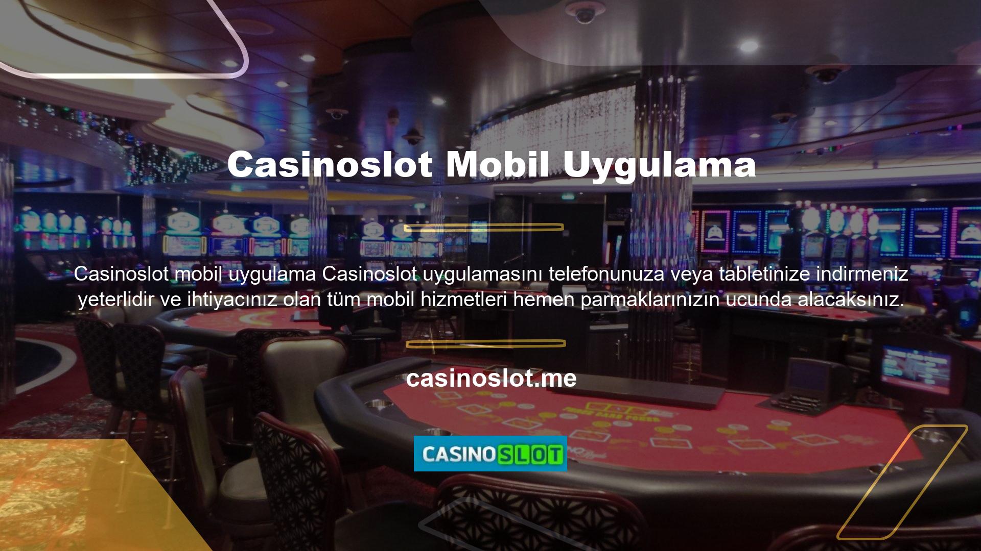 Bu uygulamayı resmi sayfada veya Casinoslot çevrimiçi mağazasında bulabilirsiniz